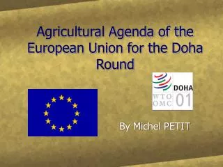 Agricultural Agenda of the European Union for the Doha Round