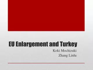 EU Enlargement and Turkey