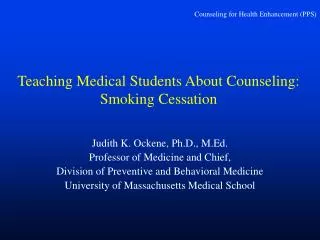 Teaching Medical Students About Counseling: Smoking Cessation