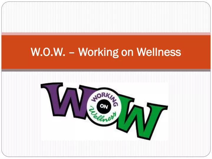 w o w working on wellness