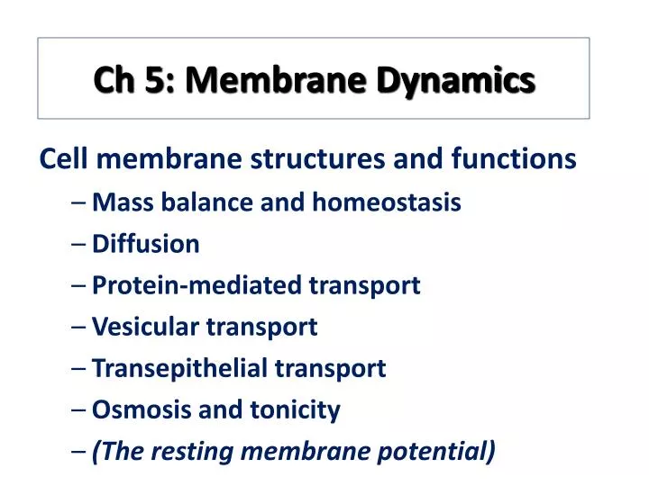 ch 5 membrane dynamics