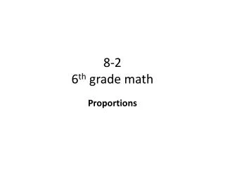 8-2 6 th grade math