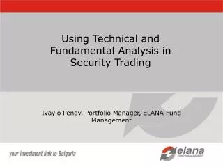 Using Technical and Fundamental Analysis in Security Trading