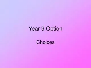 Year 9 Option