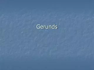 Gerunds