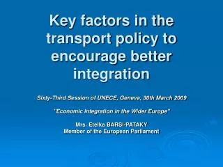 Key factors in the transport policy to encourage better integration