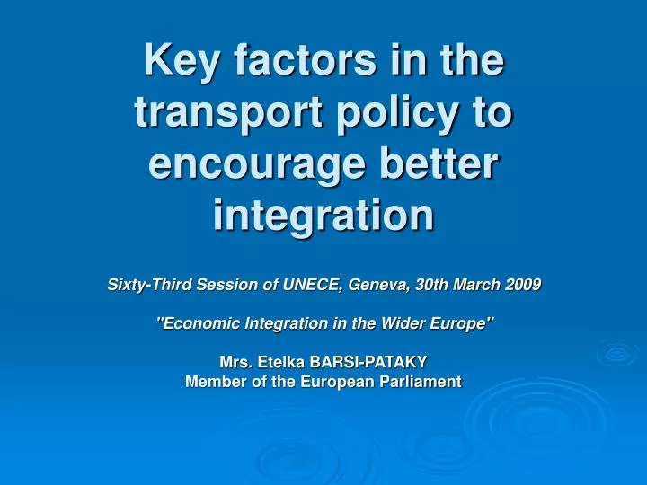 key factors in the transport policy to encourage better integration