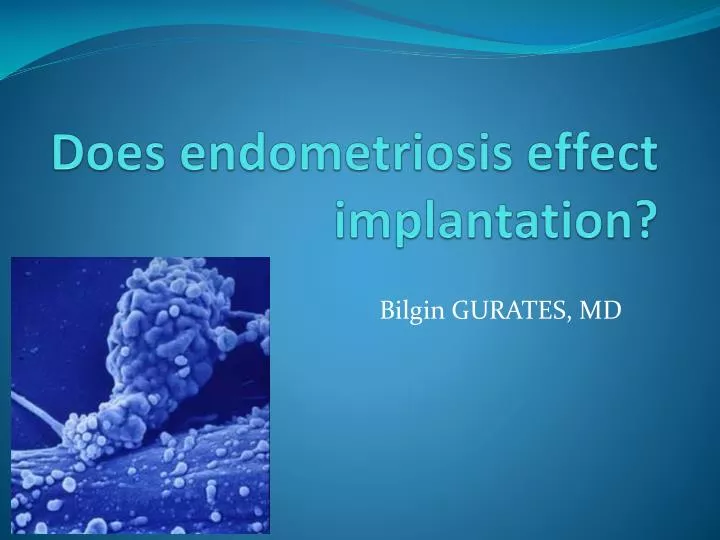 does endometriosis effect implantation