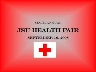 Sixth annual jsu health fair September 16, 2008