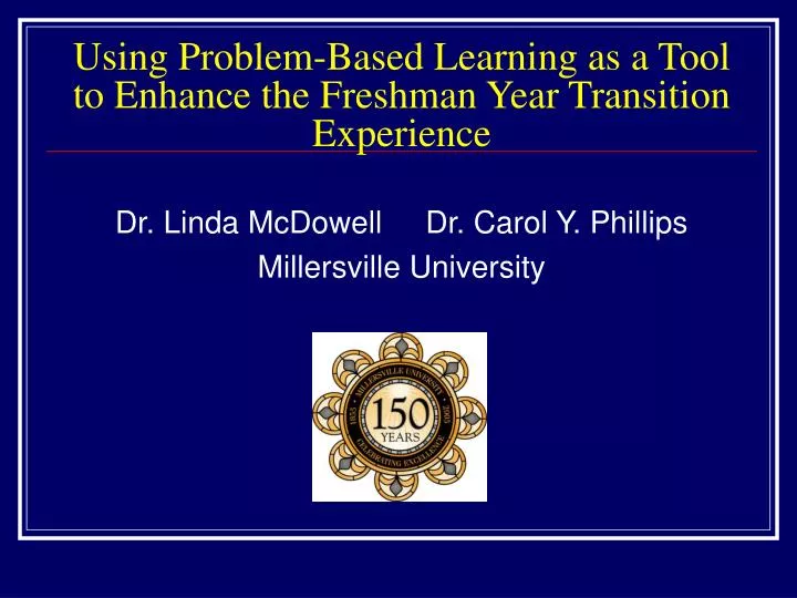 using problem based learning as a tool to enhance the freshman year transition experience