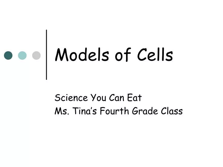 models of cells