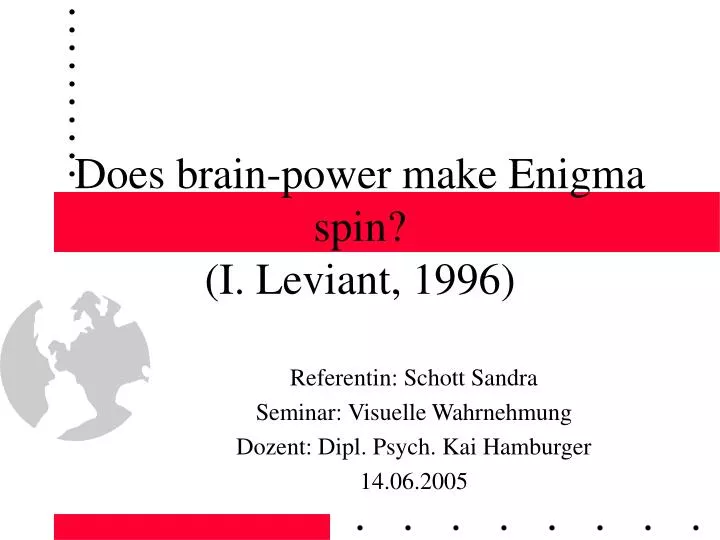 does brain power make enigma spin i leviant 1996
