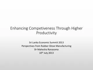 Enhancing Competiveness Through Higher Productivity