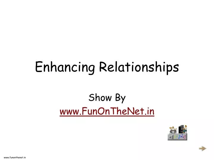 enhancing relationships