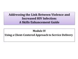 Addressing the Link Between Violence and Increased HIV Infection: A Skills Enhancement Guide