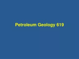 Petroleum Geology 619