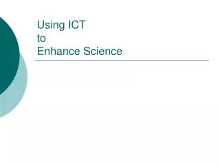 Using ICT to Enhance Science