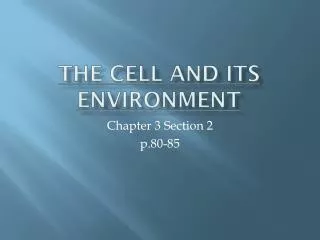 The Cell and its Environment