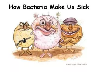 How Bacteria Make Us Sick