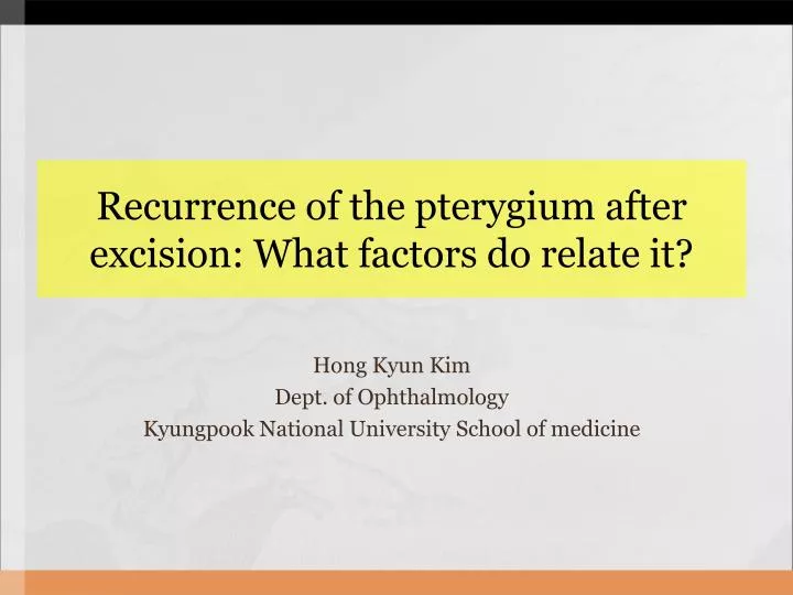 recurrence of the pterygium after excision what factors do relate it