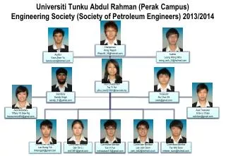 Universiti Tunku Abdul Rahman (Perak Campus) Engineering Society (Society of Petroleum Engineers) 2013/2014
