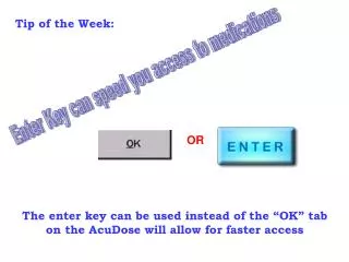 Enter Key can speed you access to medications