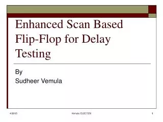 Enhanced Scan Based Flip-Flop for Delay Testing