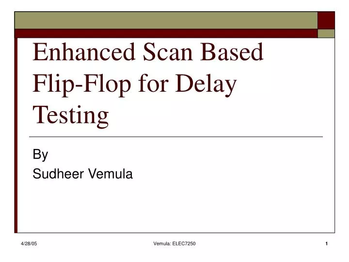 enhanced scan based flip flop for delay testing