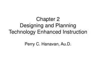 Chapter 2 Designing and Planning Technology Enhanced Instruction