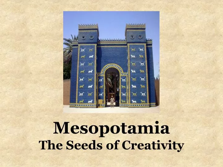 mesopotamia the seeds of creativity