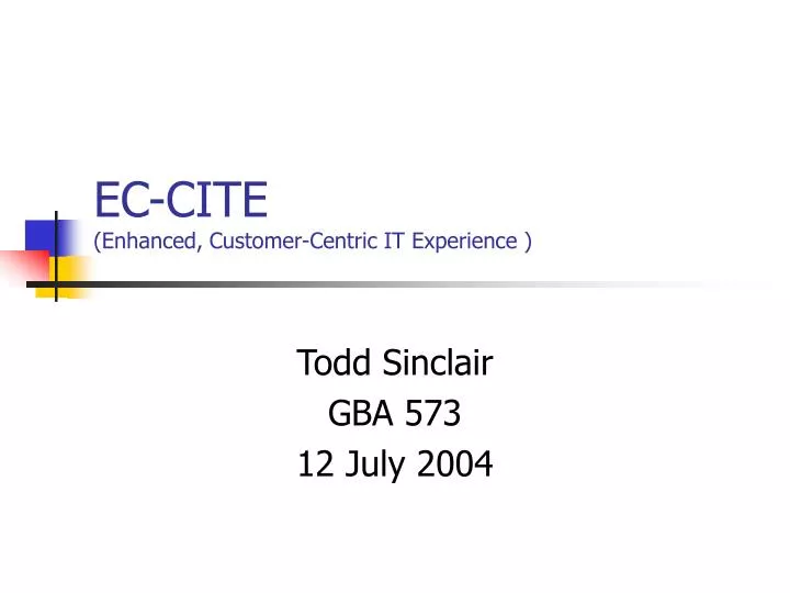 ec cite enhanced customer centric it experience