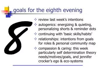goals for the eighth evening