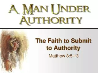 The Faith to Submit to Authority