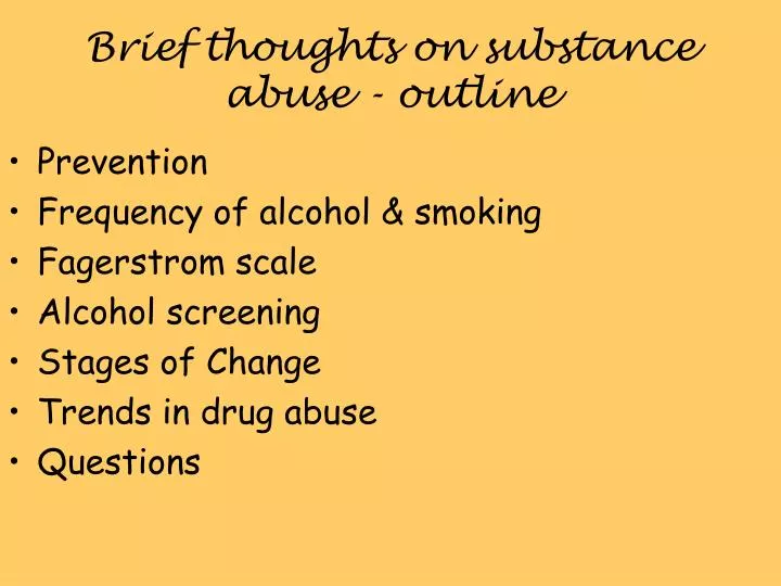 brief thoughts on substance abuse outline