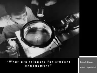 “ What are triggers for student engagement”