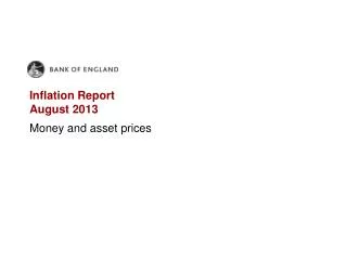 Inflation Report August 2013