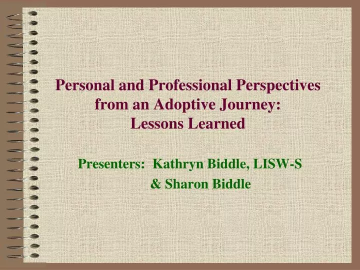 personal and professional perspectives from an adoptive journey lessons learned