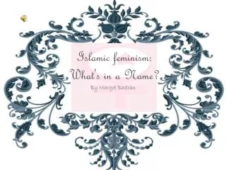Islamic feminism: What's in a Name?