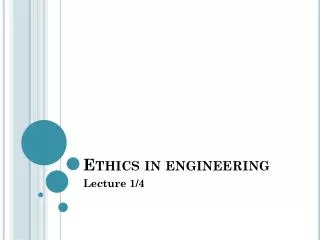 Ethics in engineering
