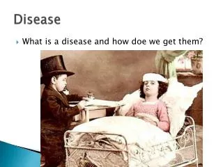 Disease