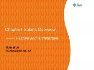 Chapter1 Solaris Overview —— Feature and architecture