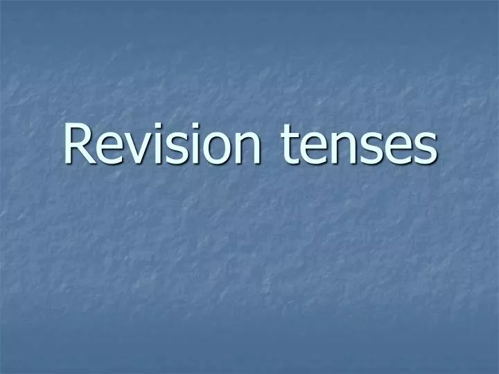 revision tenses