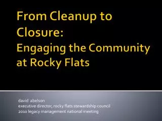 From Cleanup to Closure: Engaging the Community at Rocky Flats