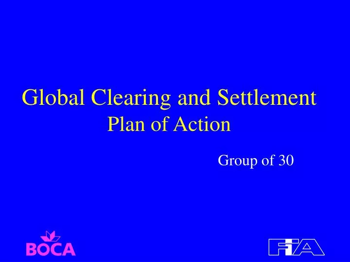 global clearing and settlement plan of action