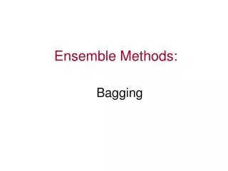 Ensemble Methods: