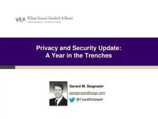 Privacy and Security Update: A Year in the Trenches