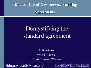 Effective Use of New Service Funding Agreements