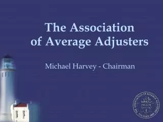 The Association of Average Adjusters