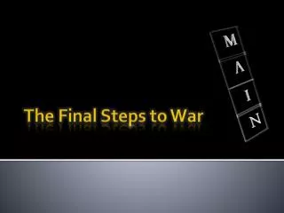 The Final Steps to War