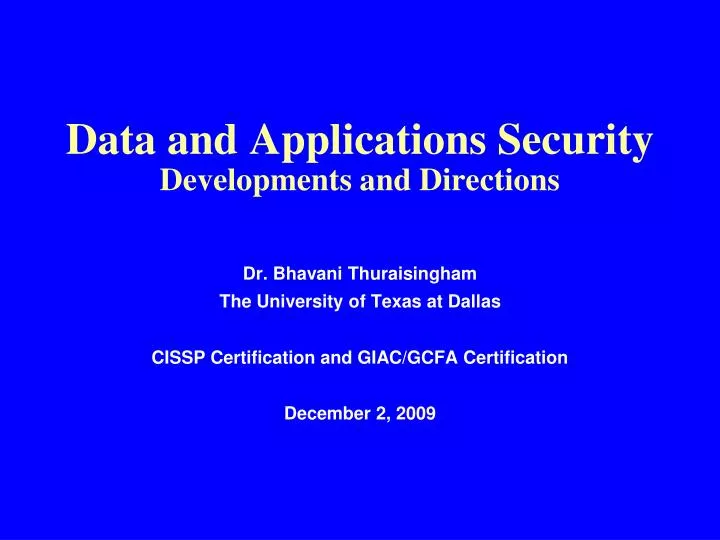 data and applications security developments and directions